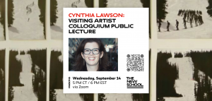 Cynthia Lawson:  Visiting Artist Colloquium public lecture